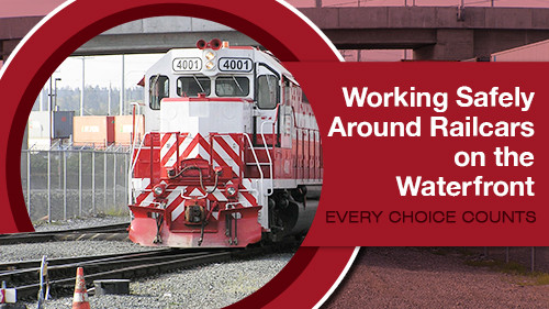 Working Safely Around Railcars On The Waterfront: Every Choice Counts