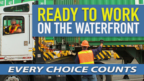 Ready To Work On The Waterfront: Every Choice Counts