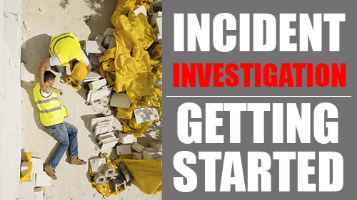 Incident Investigation: Getting Started