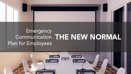 The New Normal: Emergency Communication Plan for Employees