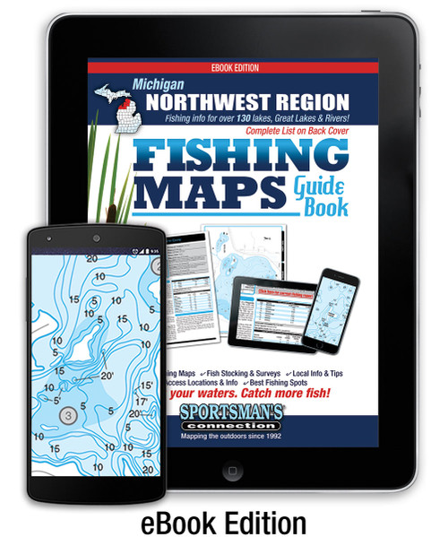 Northwest Michigan Fishing Map Guide Fishing Map Guide eBook Edition cover - includes contour lake maps and fishing information for over 130 lakes and rivers plus Great Lakes coverage