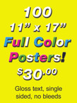 Posters - 100 Single Sided Full Color Gloss Text - $30.00