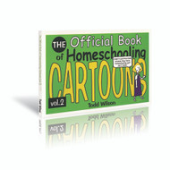 The Official Book of Homeschooling Cartoons - Vol. 2
