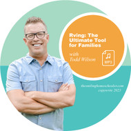 RVing: The Ultimate Tools for Families (MP3 DOWNLOAD)