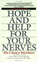 Hope and Help for Your Nerves by Claire Weekes 