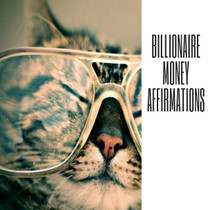 Billionaire Money Affirmations