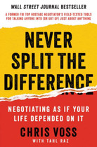 Never Split the Difference: Negotiating As If Your Life Depended On It
