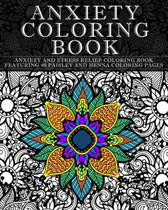 Anxiety Coloring Book: Anxiety and Stress Relief Coloring Book