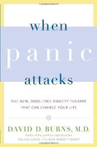 When Panic Attacks: The New, Drug-Free Anxiety Therapy That Can Change Your Life Paperback
by David D. Burns M.D. (Author)
