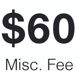 $60 Miscellaneous Fee