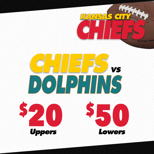 Chiefs vs Dolphins Special - EXPIRED - Tickets For Less