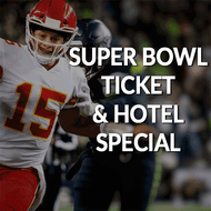Super Bowl Ticket & Hotel Special
