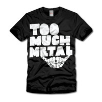 Too Much Metal Hand written Logo shirt
