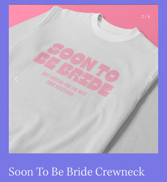 Soon to be Bride .. just waiting for the next 2009 recession. Designer crew neck  by Angèlé Design. Buy it here on POMP or head to her website for more! Use code GIRLMATH for FREE SHIPPING! On anything today at POMP with this purchase!