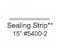 Sealing Strip 15" #5400-2