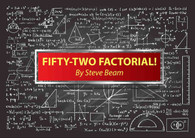 Fifty-Two Factorial by Steve Beam