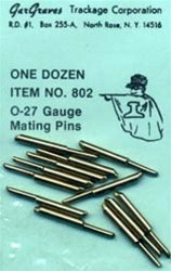 802 Gargraves O-27 gauge Mating Pins