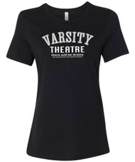 Varsity Theatre - there will be drama - and comedy and music and singing and applause. Women's graphic t-shirt.