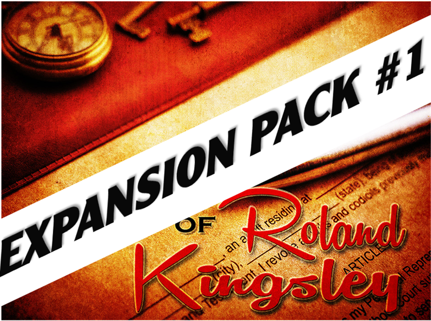 Last Will & Testament of Roland Kingsley Expansion pack
