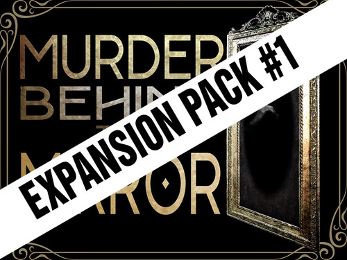 Expansion pack for Murder Behind the Mirror