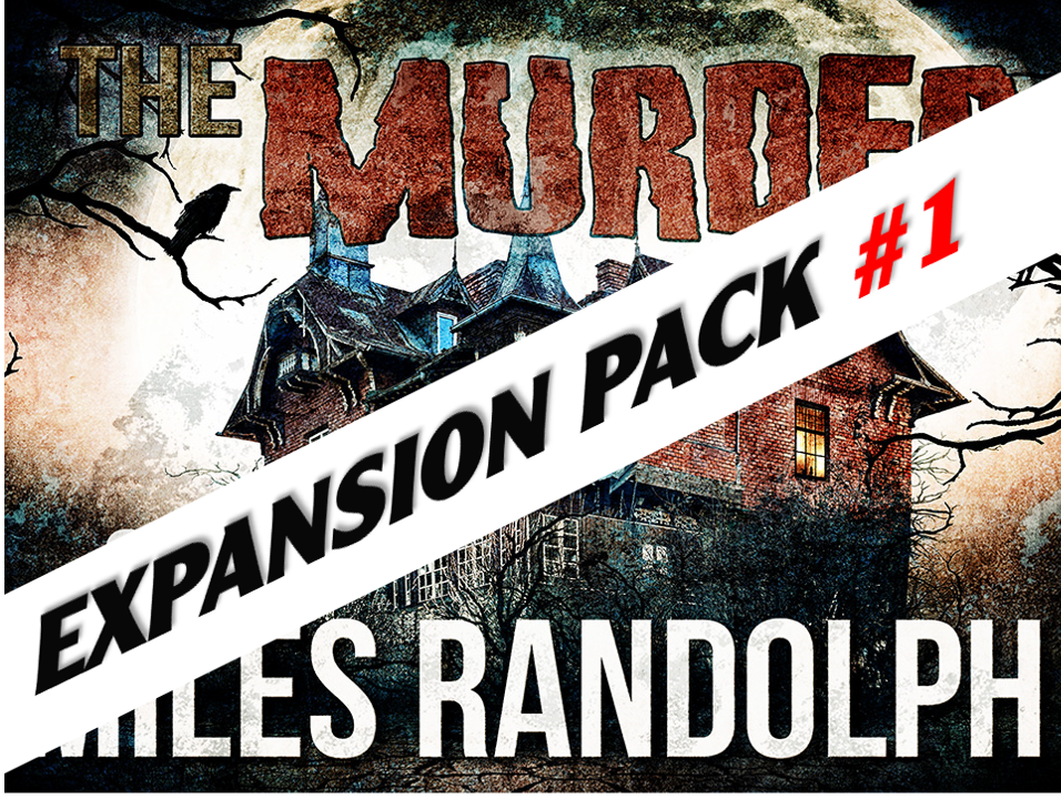 Expansion pack for Murder of Miles Randolph | a virtual murder mystery game