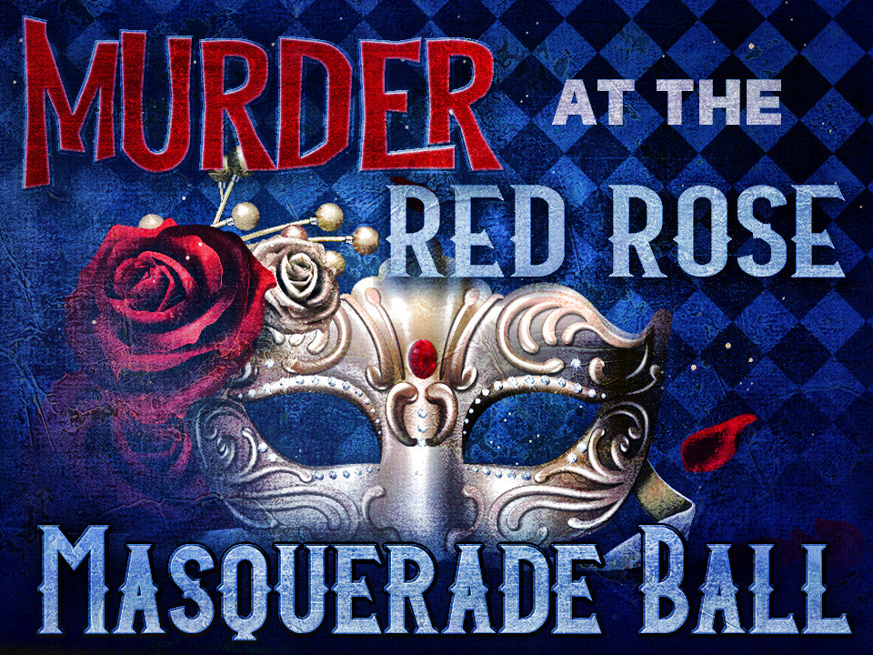 Red Rose Masquerade Ball. A virtual murder mystery game. 