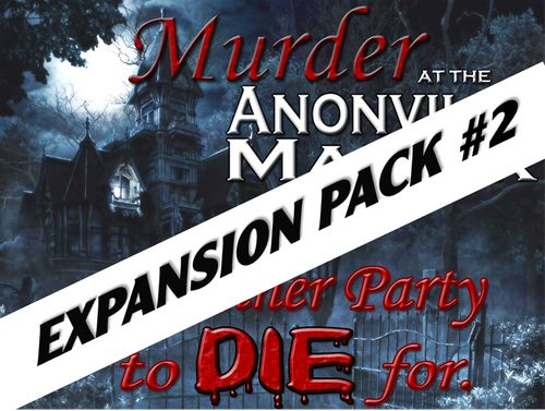 Expansion pack #2 for Anonville Manor murder mystery