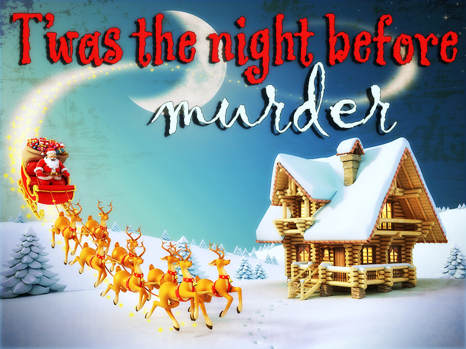 Family Christmas mystery party T'was the Night Before Murder
