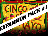 Expansion pack #1 for Cinco de Mayo Mayhem mystery party