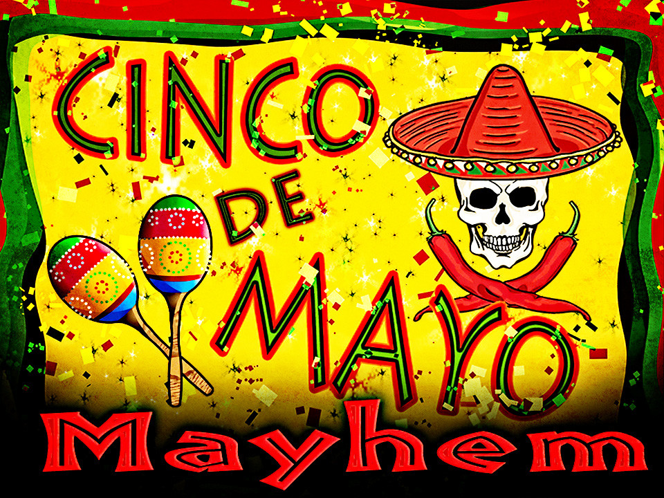 Cinco de Mayo Mayhem murder mystery