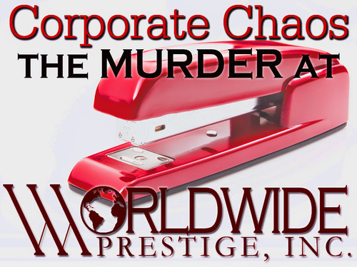 Murder at Worldwide Prestige corporate mystery party