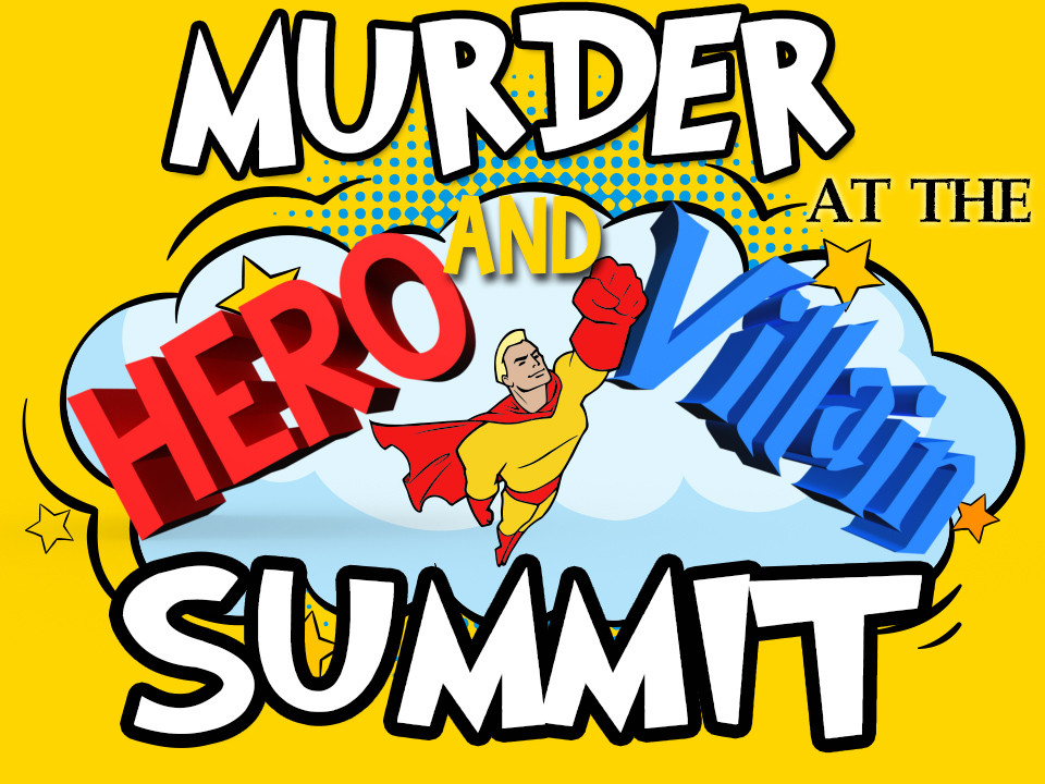 Murder at the Hero and Villain Summit mystery party