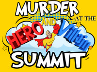 Murder at the Hero and Villain Summit mystery party
