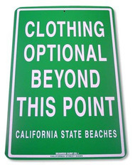 Clothing Optional Beyond This Point Aluminim Sign