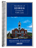2025 Handbook of Georgia Criminal and Traffic Laws