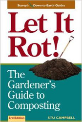 Let it Rot!: The Gardener's Guide to Composting