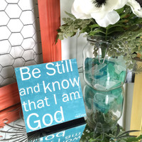 Psalm 46:10 Be Still And Know - 5x5 Cafe Mount