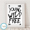 Product image of Young Wild Free Monochrome Print