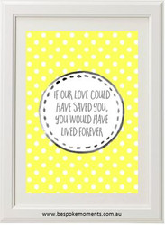 If Our Love Could Have Saved You Print