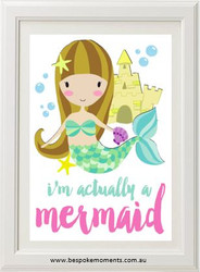 Actually A Mermaid Print