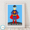 Product image of Daddy You Are Our Hero Print