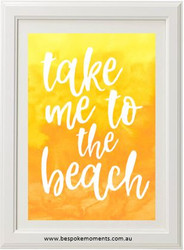 Take Me To The Beach Print