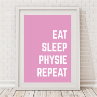 Eat, Sleep, Physie, Repeat