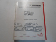 1985-1992 Isuzu Gasoline Engines Student Training Guide Manual FACTORY OEM DEAL
