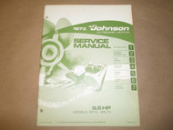 1973 Johnson Outboards Service Shop Repair Manual 9.5 HP 9R73 9RL73 OEM Boat x