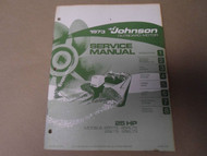 1973 Johnson Outboards Service Shop Manual 25 HP 25R73 25RL73 25E73 25EL73 OEM x