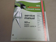 1974 Johnson Outboards Service Shop Repaur Manual 50 HP 50ES74 50ESL74 OEM Boat