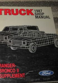 1987 FORD RANGER & BRONCO II TRUCK Service Shop Repair Manual SUPPLEMENT OEM