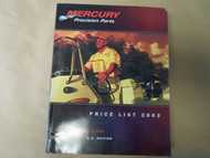 2003 Mercury Precision Parts Price List US Edition 90-74990003 Boat 03