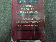 2003 CHRYSLER SEBRING Service Shop Repair Manual Supplement OEM FACTORY BOOK 03